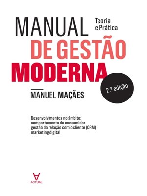 cover image of Manual de Gestão Moderna--Teoria e Prática--2º Edição